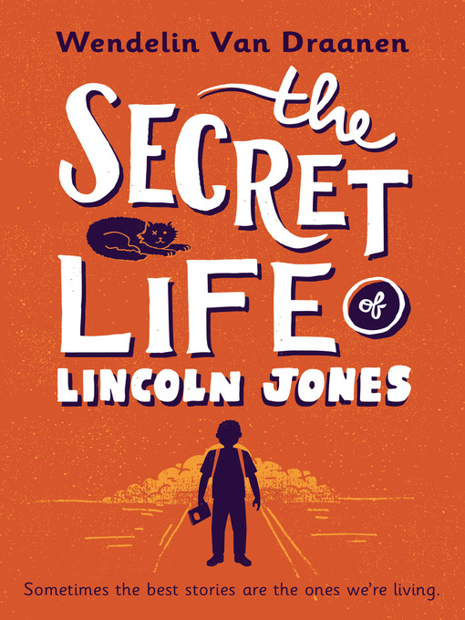Title details for The Secret Life of Lincoln Jones by Wendelin Van Draanen - Wait list